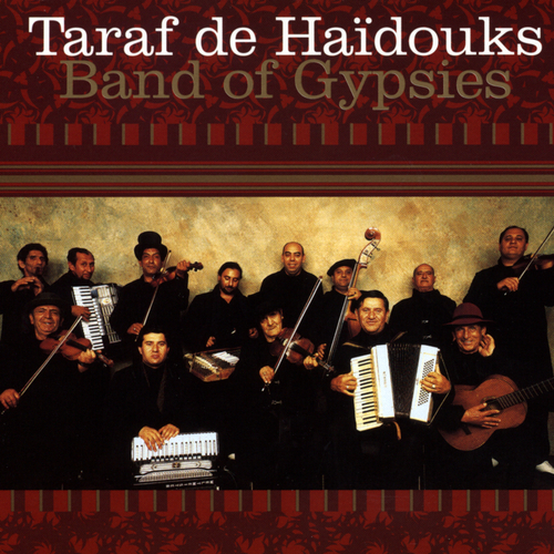 View full size cover Taraf De Haïdouks - Band of Gypsies