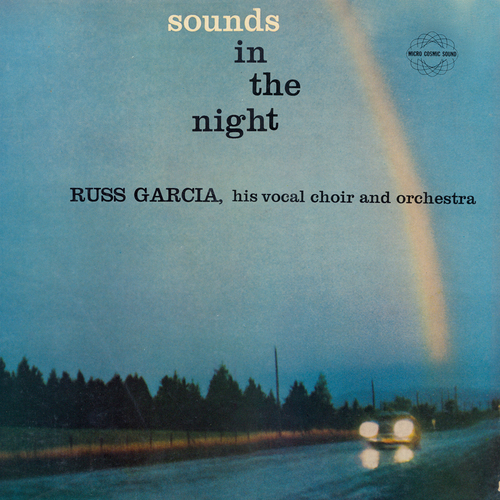 View full size cover Russ Garcia with His Choir and Orchestra - Sounds in the Night