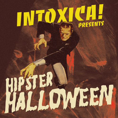 View full size cover Various Artists - Intoxica! Presents Hipster Halloween