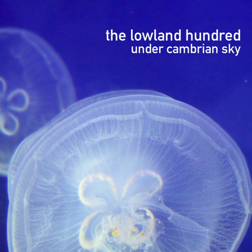 View full size cover The Lowland Hundred - Under Cambrian Sky