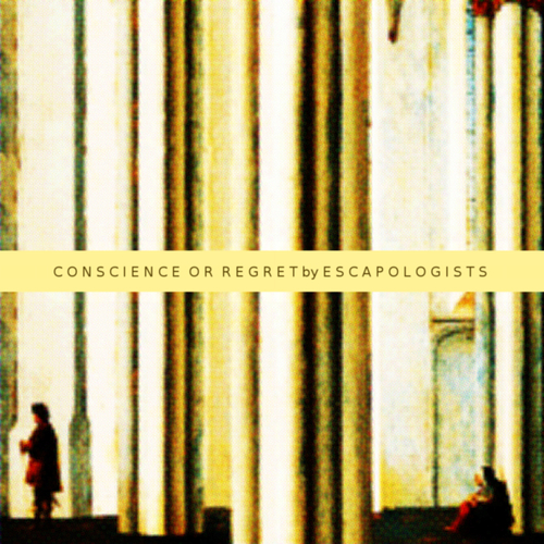 View full size cover Escapologists - Conscience or Regret
