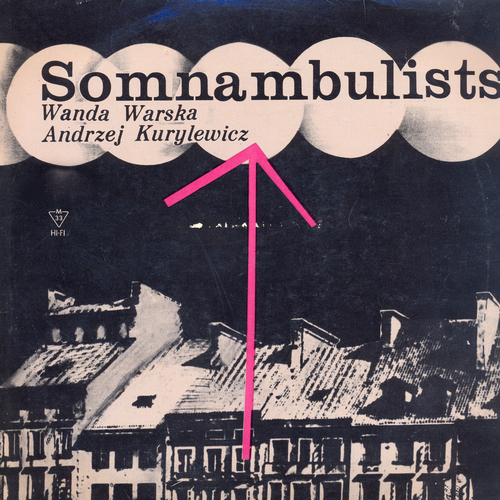 View full size cover Andrzej Kurylewicz Quartet Featuring Wanda Warska - Somnambulists