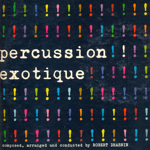View full size cover Robert Drasnin - Percussion Exotique