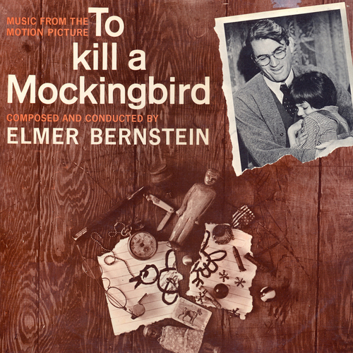 View full size cover Elmer Bernstein - To Kill a Mockingbird