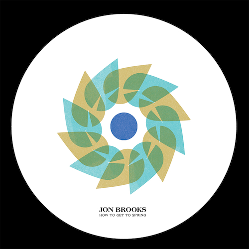 View full size cover Jon Brooks - How to Get to Spring