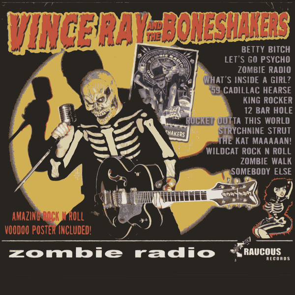 Vince Ray & The Boneshakers Zombie Radio Raucous Records