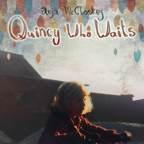 View full size cover Anja McCloskey - Quincy Who Waits