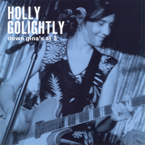 View full size cover Holly Golightly - Down Gina's At 3