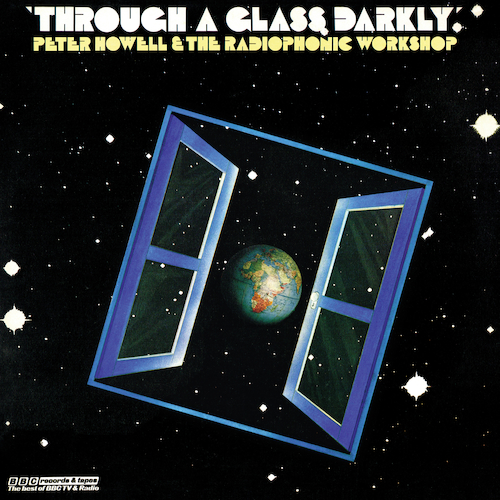 View full size cover Peter Howell and The BBC Radiophonic Workshop - Through A Glass Darkly