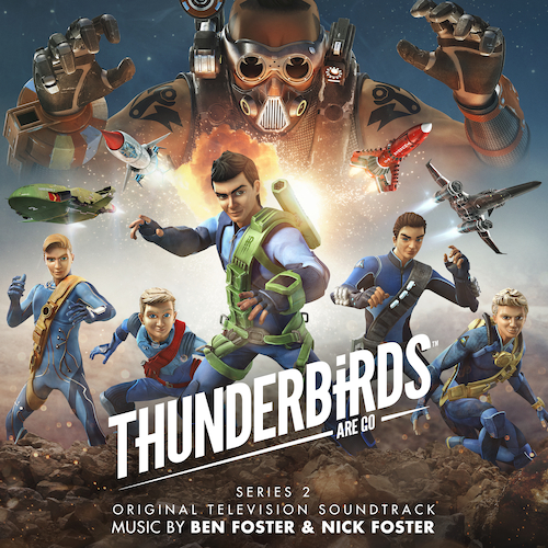 View full size cover Ben Foster and Nick Foster - Thunderbirds Are Go Series 2 (Original Television Soundtrack)