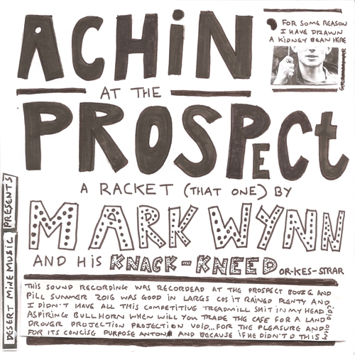 View full size cover Mark Wynn - Achin' at the Prospect - A Racket (That One)