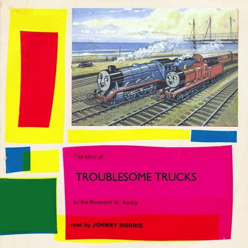 View full size cover Johnny Morris - Troublesome Trucks - Read By Johnny Morris (Remastered)