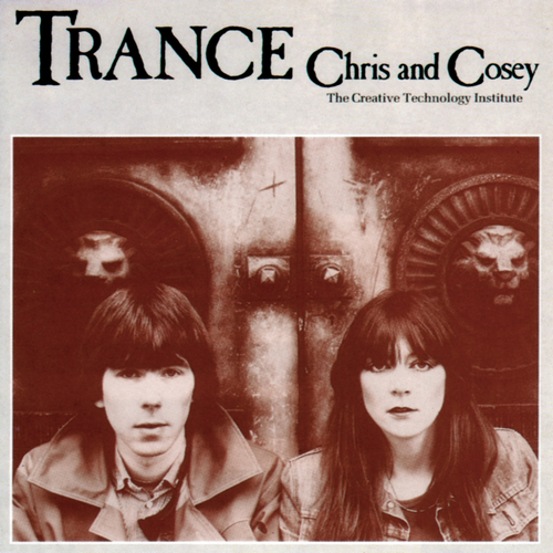 View full size cover Chris & Cosey - Trance