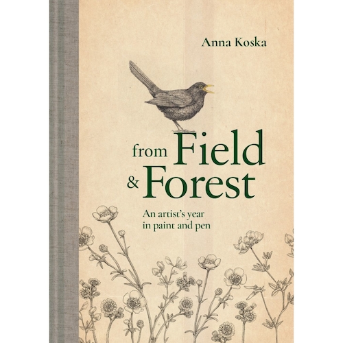 View full size From Field & Forest: an artist's year in paint and pen by Anna Koska