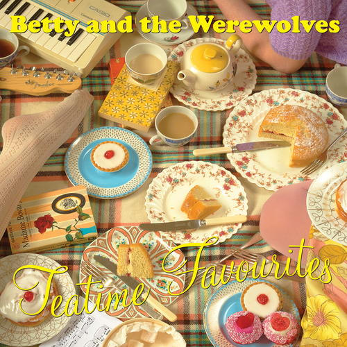 View full size cover Betty And The Werewolves - Tea Time Favourites