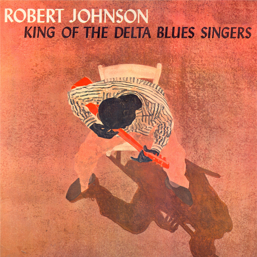 View full size cover Robert Johnson - King of the Delta Blues SIngers