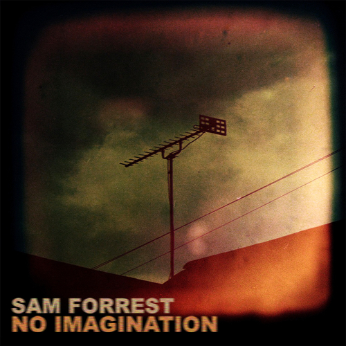 View full size cover Sam Forrest - No Imagination