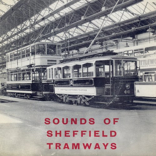 View full size cover Various Artists - Sounds of Sheffield Tramways