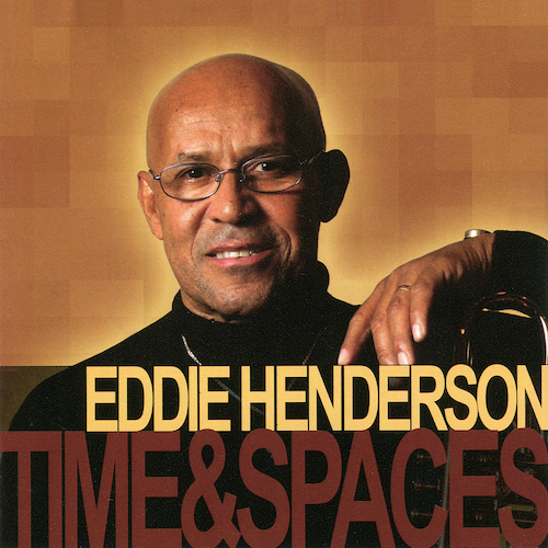 View full size cover Eddie Henderson - Time & Spaces