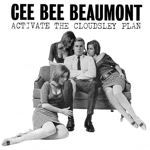 View full size cover Cee Bee Beaumont - Activate The Cloudsley Plan