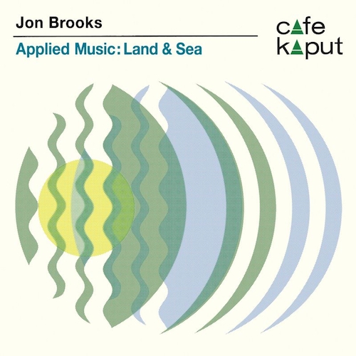 View full size cover Jon Brooks - Applied Music: Land & Sea