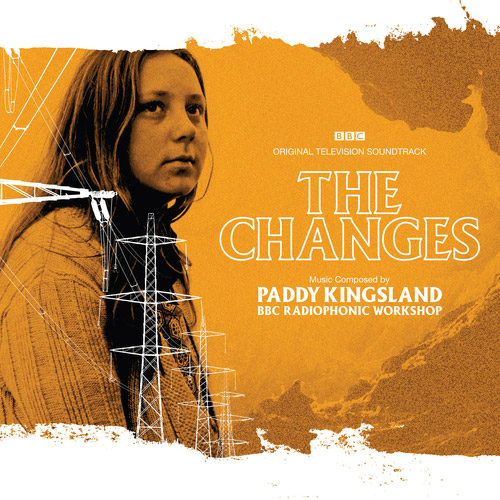 View full size cover Paddy Kingsland and BBC Radiophonic Workshop - The Changes (Original Television Soundtrack)