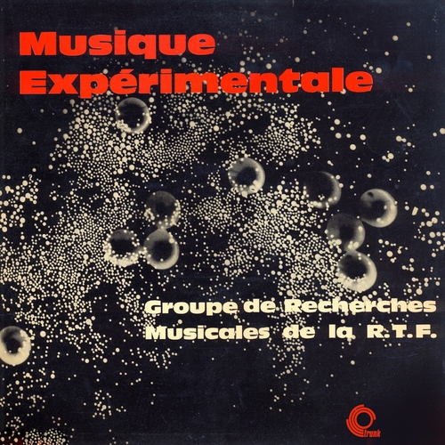 View full size cover Le group de recherches musicales de la R.T.F. - Musique expérimentale (Remastered)