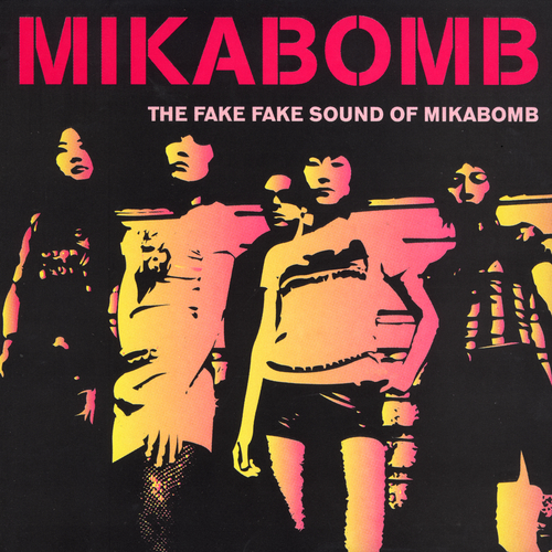View full size cover Mikabomb - Fake Fake Sound Of Mikabomb