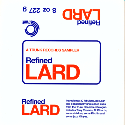 View full size cover Various Artists - Refined Lard: A Trunk Records Sampler