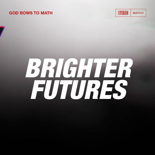 View full size cover god bows to math - Brighter Futures