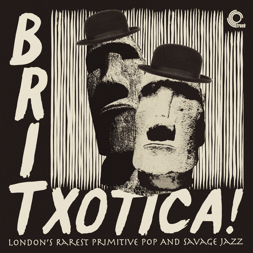 View full size cover Various Artists - Britxotica! London's Rarest Primitive Pop and Savage Jazz