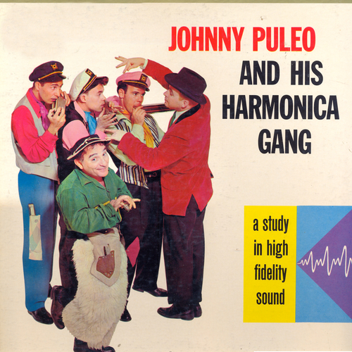 View full size cover Johnny Puleo and His Harmonica Gang - Johnny Puleo and His Harmonica Gang