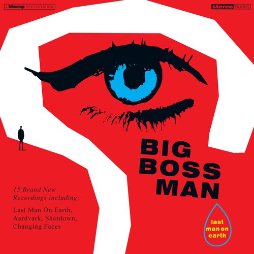 View full size cover Big Boss Man - Last Man On Earth