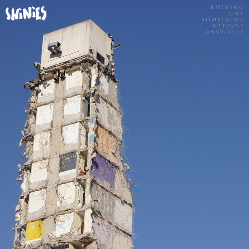 View full size cover SHINIES - Nothing Like Something Happens Anywhere