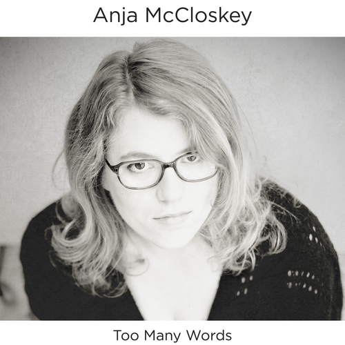View full size cover Anja McCloskey - Too Many Words