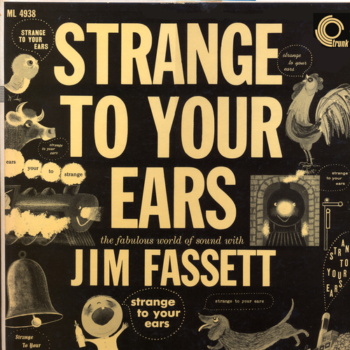 View full size cover Jim Fassett - Strange To Your Ears