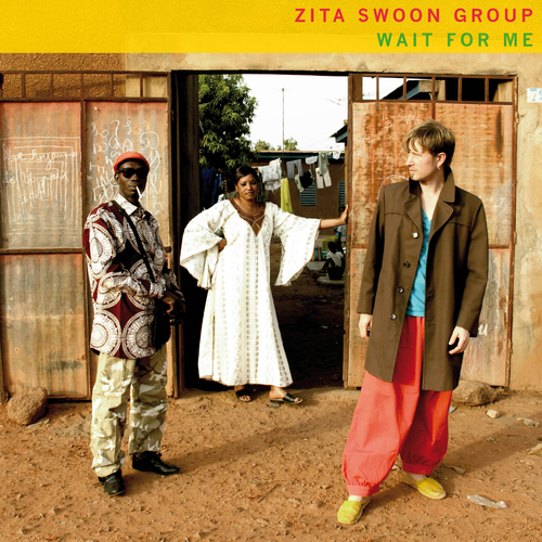View full size cover Zita Swoon Group - Wait For Me