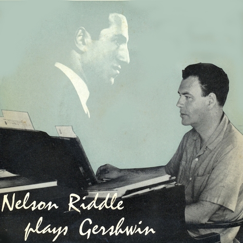 View full size cover Nelson Riddle and His Orchestra - Nelson Riddle Plays Gershwin
