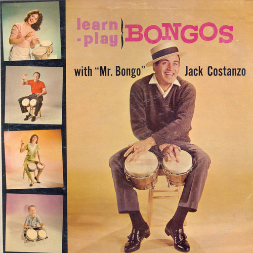 View full size cover Jack Costanzo - Learn-Play Bongos (Narrated by Ira Cook)