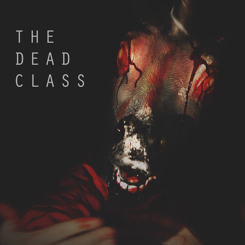 View full size cover The Dead Class - Horrorshow