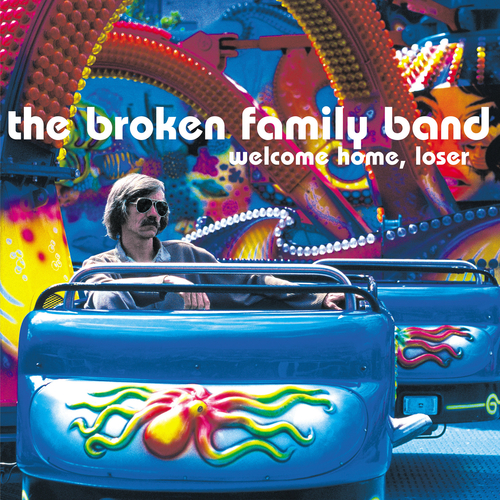 View full size cover The Broken Family Band - Welcome Home, Loser