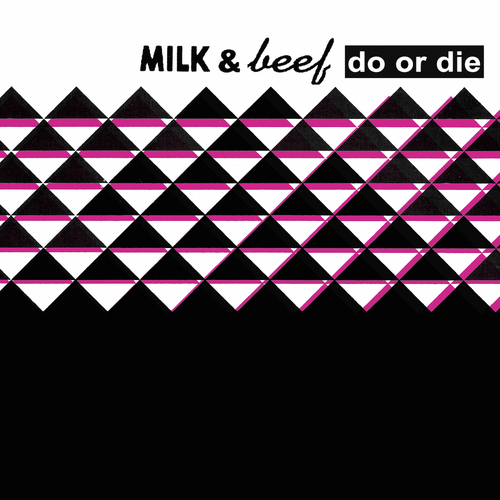 View full size cover Milk & Beef - Do or Die (Resurrection)