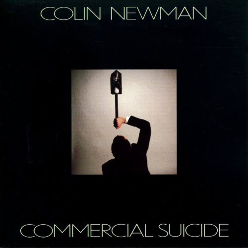 View full size cover Colin Newman - Commercial Suicide