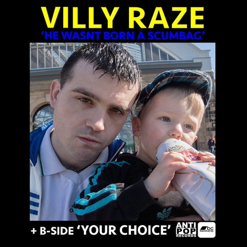 View full size cover Villy Raze - He Wasn't Born a Scumbag / Your Choice