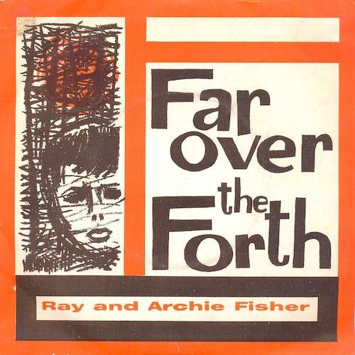 View full size cover Ray And Archie Fisher - Far over the Fourth