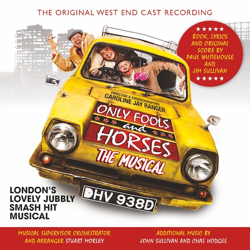 View full size cover Original West End Cast of Only Fools and Horses - Only Fools and Horses: The Musical (Original West End Cast Recording)