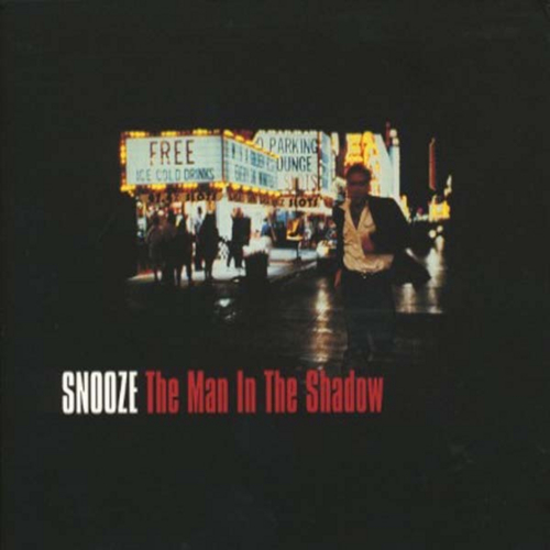 View full size cover Snooze - The Man In The Shadow