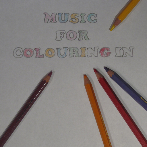 View full size cover Various Artists - Music for Colouring In: A lovely Mix of Colourful Mindful and Beautiful Music