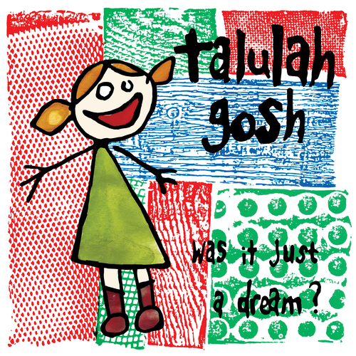 View full size cover Talulah Gosh - Was It Just a Dream?