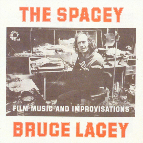 View full size cover Bruce Lacey - The Spacey Bruce Lacey CD